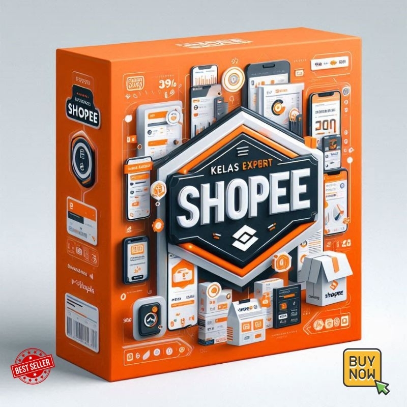Ecourse KELAS EXPERT SHOPEE - Cara Profit Jualan di Marketplace Shopee