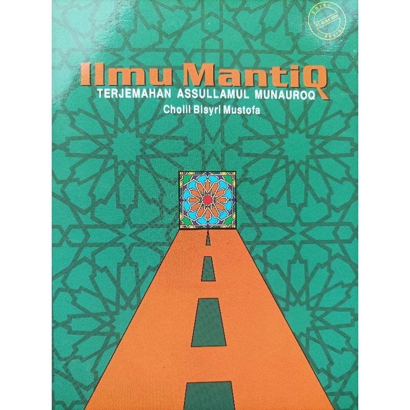 Ilmu Mantiq Kajian Dan Penjelasan Ilmu Mantiq Sulam Al Munauroq