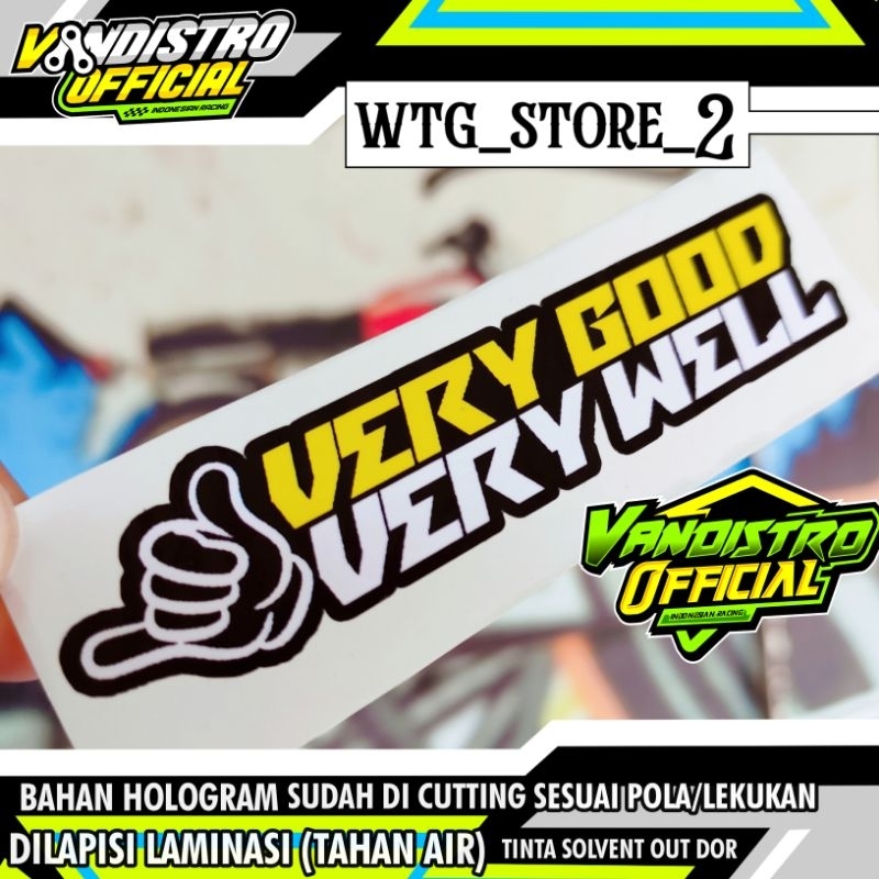 

stiker VERY GOOD VERY WELL