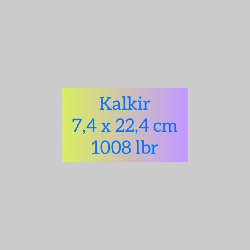 

kalkir 7,4x22,4cm 1008 lbr