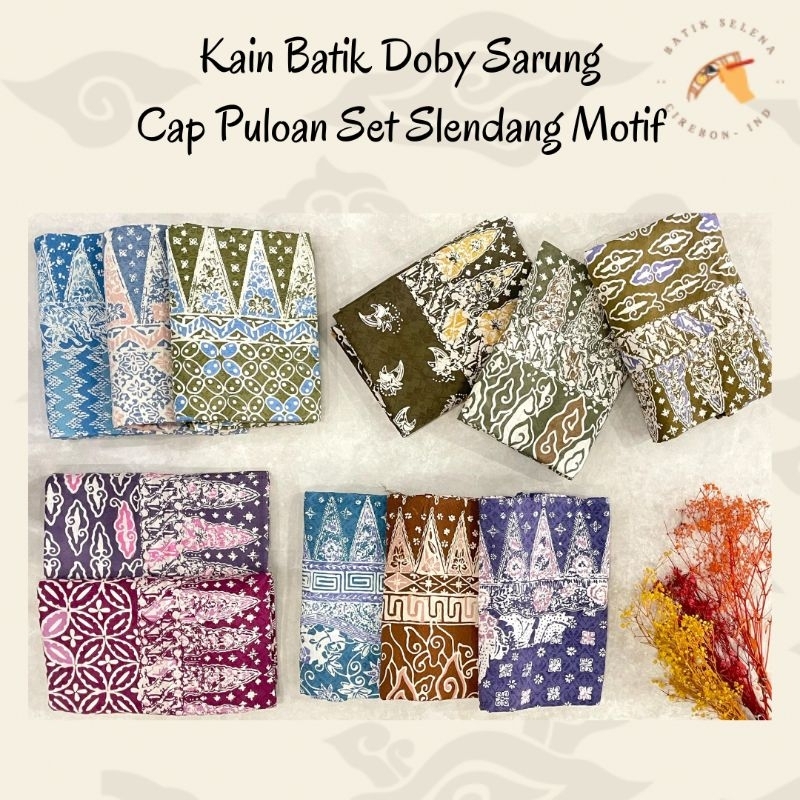 KAIN BATIK DOBY SARUNG CAP PULOAN SET SELENDANG MOTIF