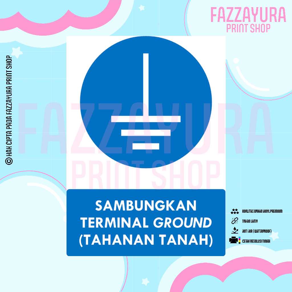 

STICKER SAFETY SIGN RAMBU K3 & TATA GRAHA SAMBUNGKAN TERMINAL GROUND (TAHANAN TANAH)