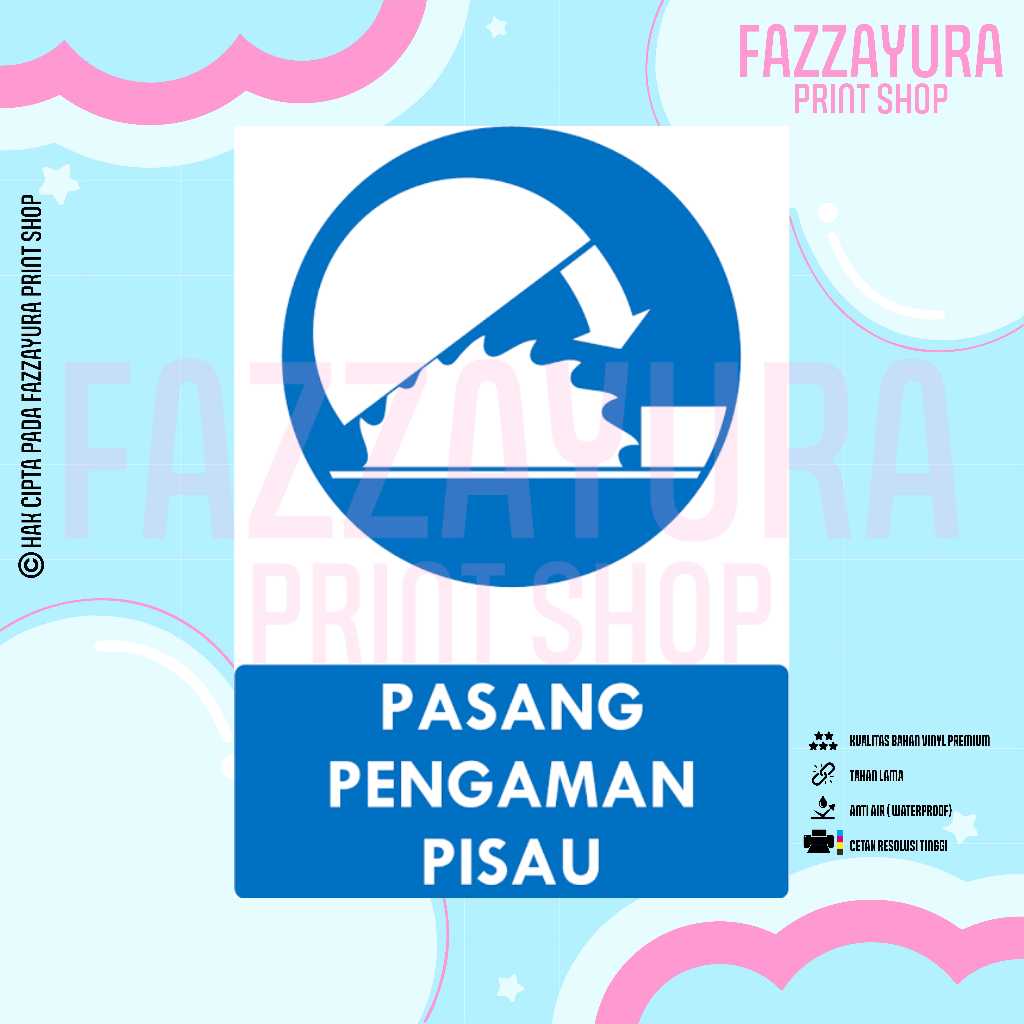 

STICKER SAFETY SIGN RAMBU K3 & TATA GRAHA PASANG PENGAMAN PISAU
