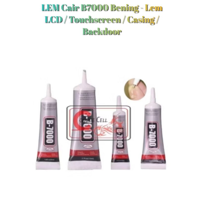 LEM Cair B7000 Bening - Lem LCD / Touchscreen / Casing / Backdoor / Baterai - Lem Cair Multifungsi -