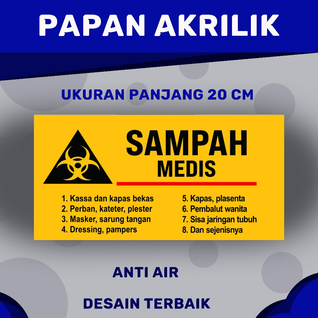 AKRILIK SAMPAH MEDIS DAN NON MEDIS