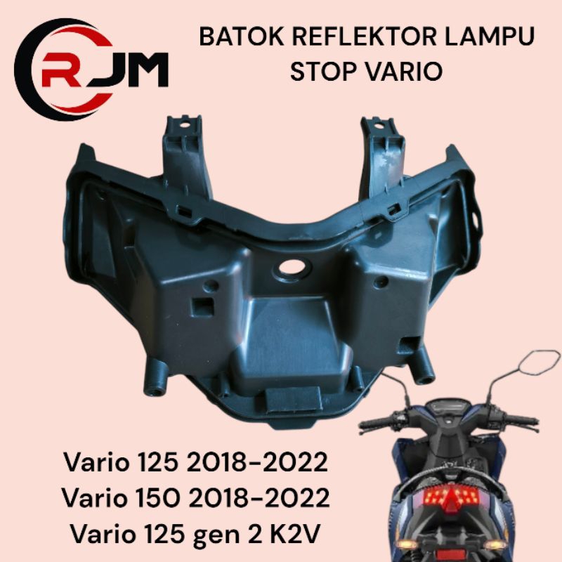 BATOK LAMPU STOP NEW VARIO 125 & 150 2018-2022 VARIO 125 GEN 2 K2 V BATOK REFLEKTOR LAMPU STOP VARIO