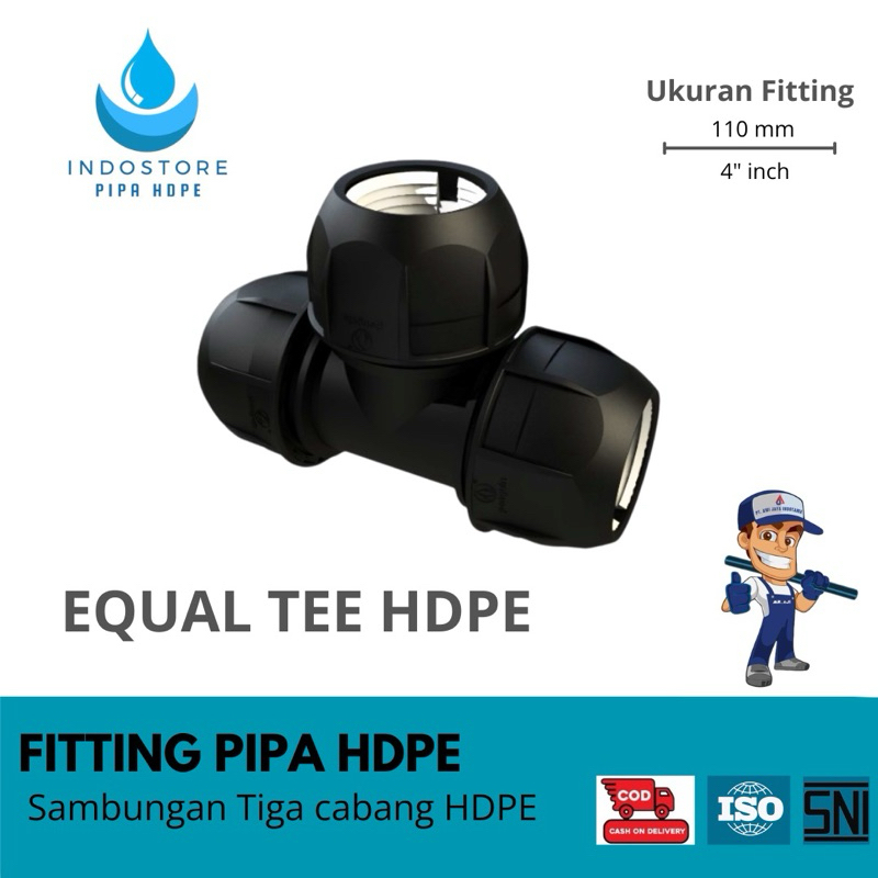 Indostore Fitting HDPE Equal Tee 4 Inch 110mm Sambungan Tiga Cabang HDPE ISO & SNI Certified