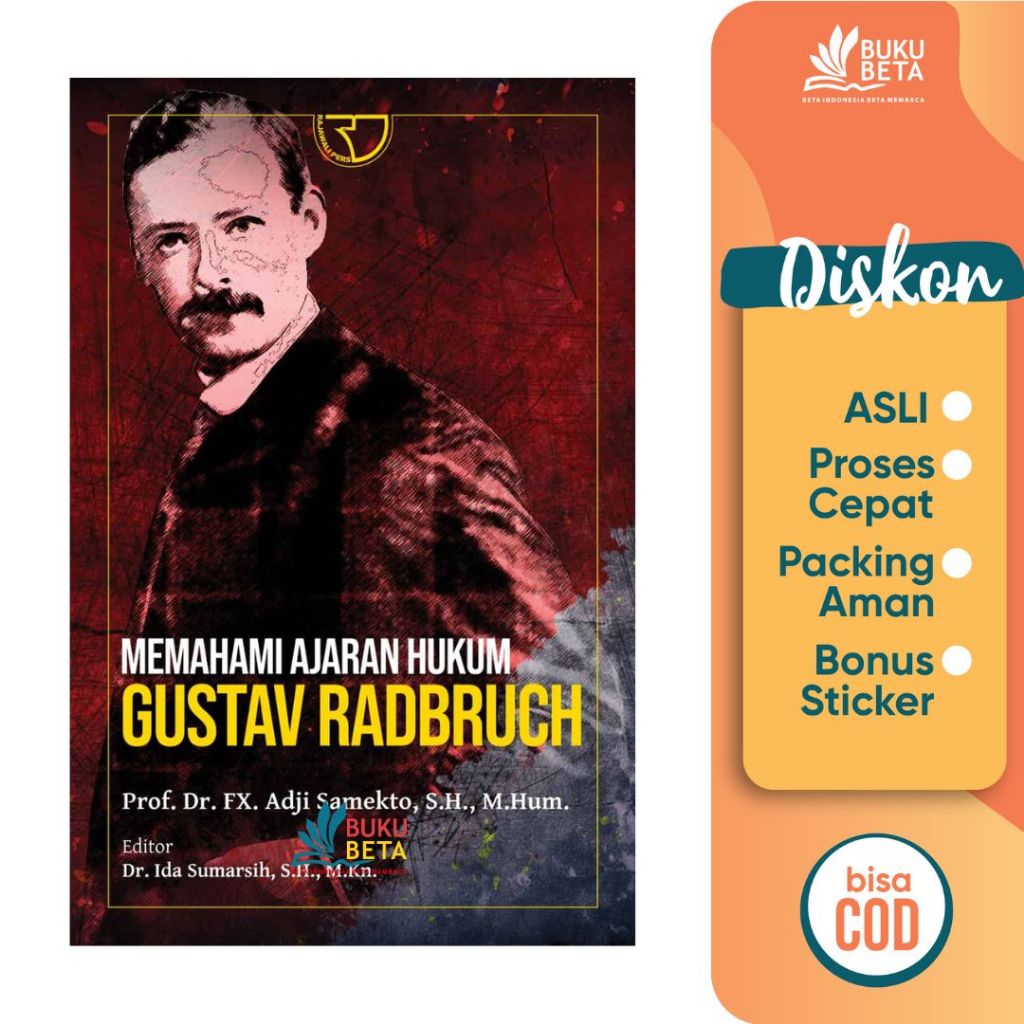 Memahami Ajaran Hukum Gustav Radbruch - Adji Samekto