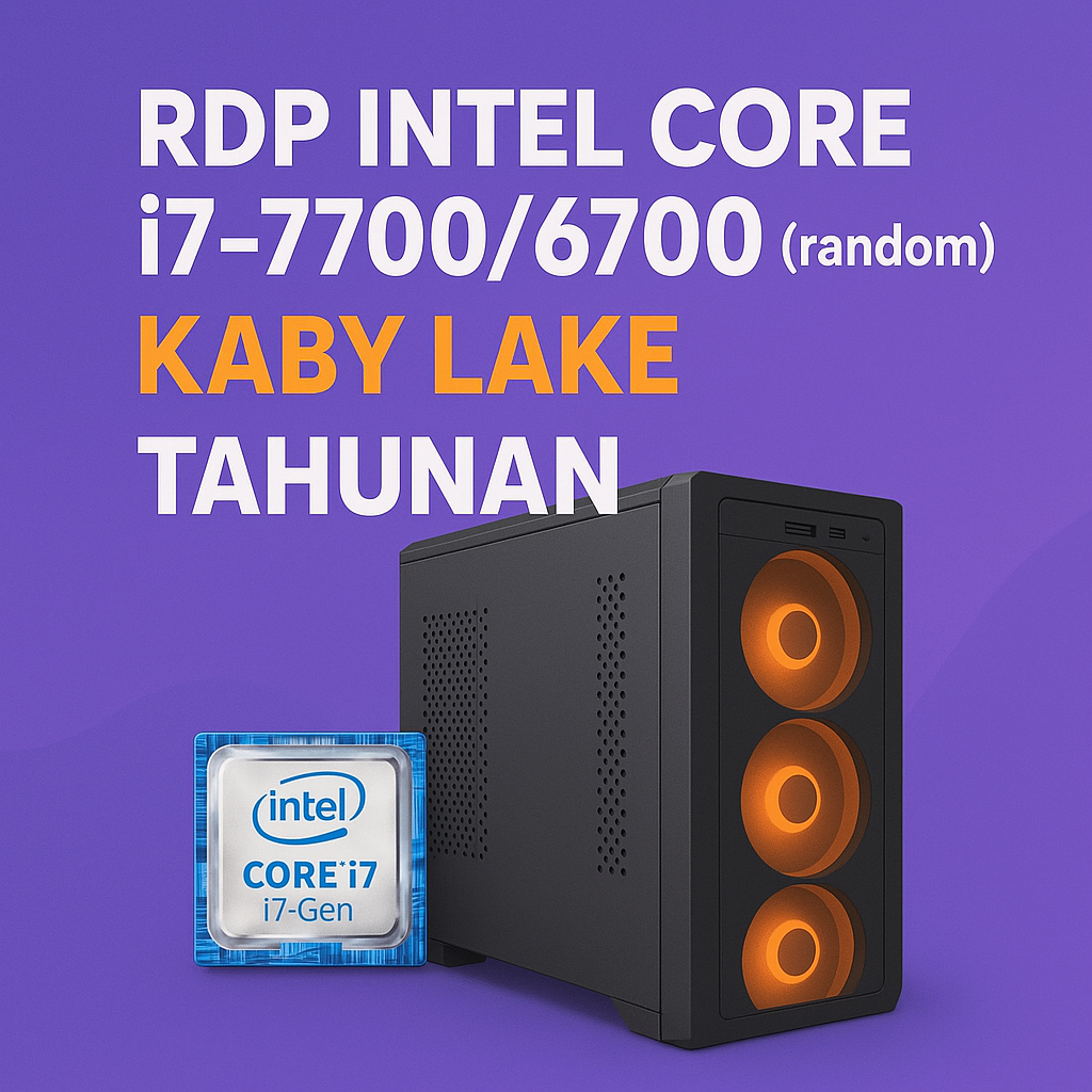 (ID69) RDP Intel Core i7-7700/6700 (random)  Kaby Lake Tahunan