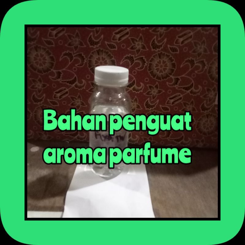 FIXATIVE 120GR bahan perkuat aroma parfume