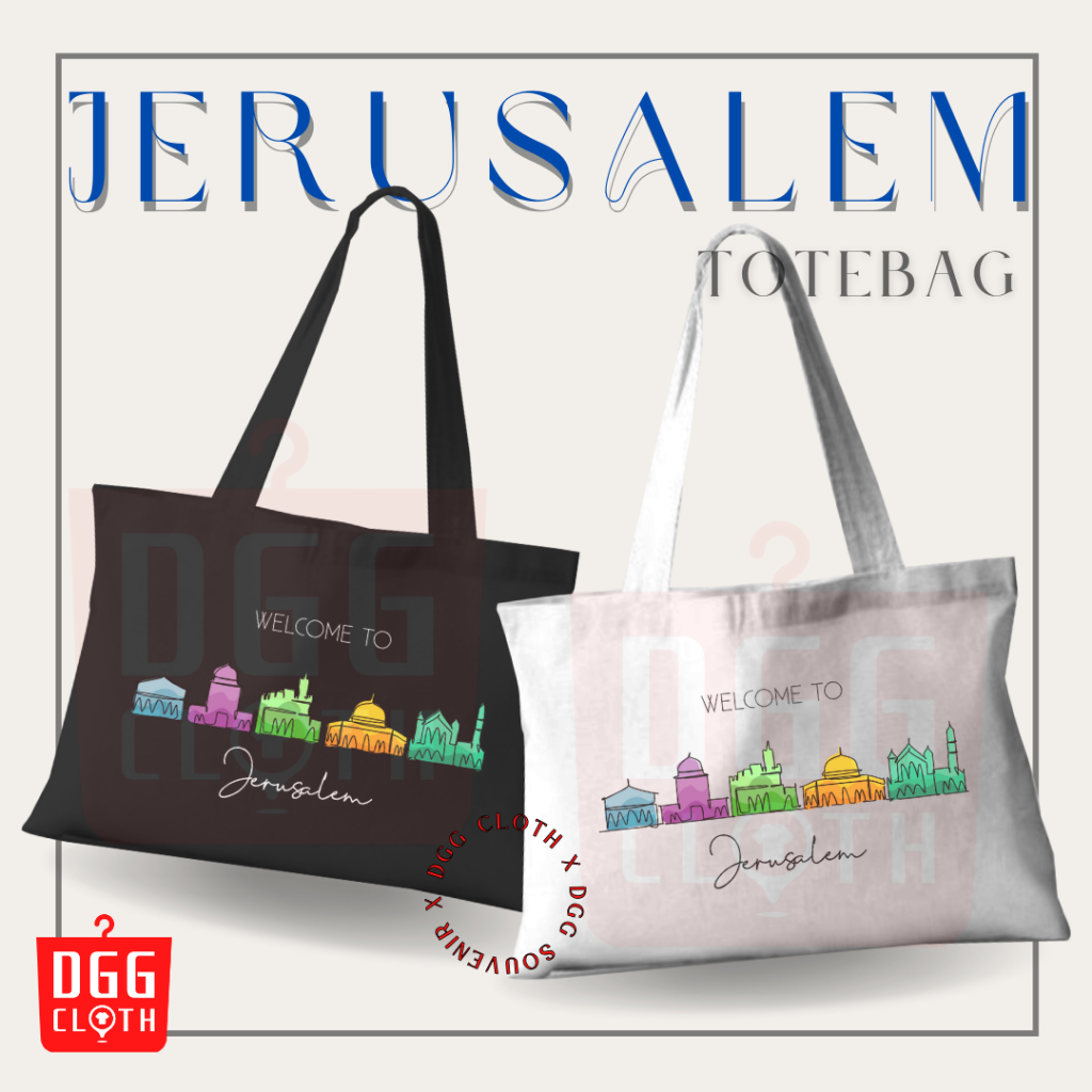 DGGCloth Tote Bag Souvenir Jerusalem Totebag Sablon Oleh Oleh Jerusalem Bahan Blacu perekat Type 1