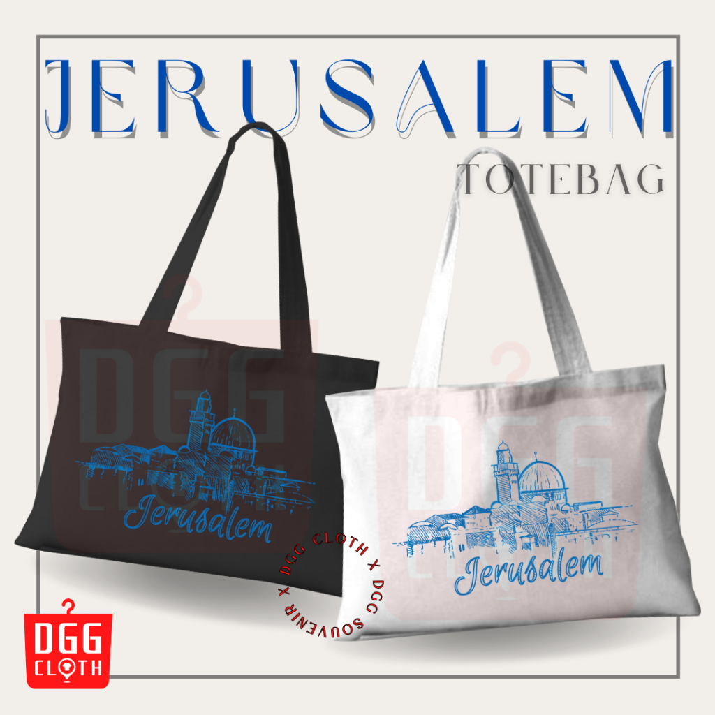 DGGCloth Tote Bag Souvenir Jerusalem Totebag Sablon Oleh Oleh Jerusalem Bahan Blacu perekat Type 3