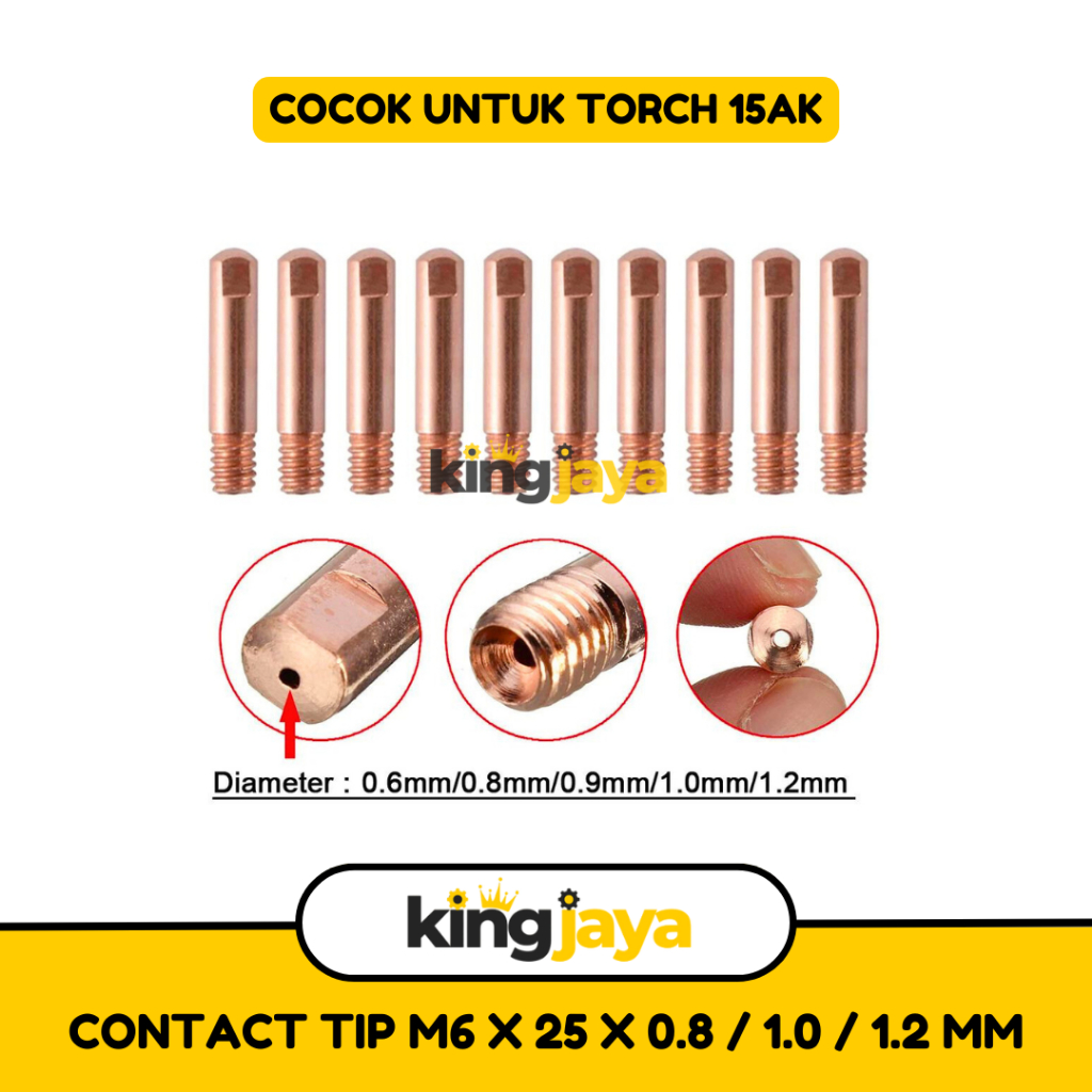 Kontak Tip Contact Tip M6X25X0.8 / M6X25X1.0 / M6X25X1.2 MIG Torch Co Co2 Torch 15AK