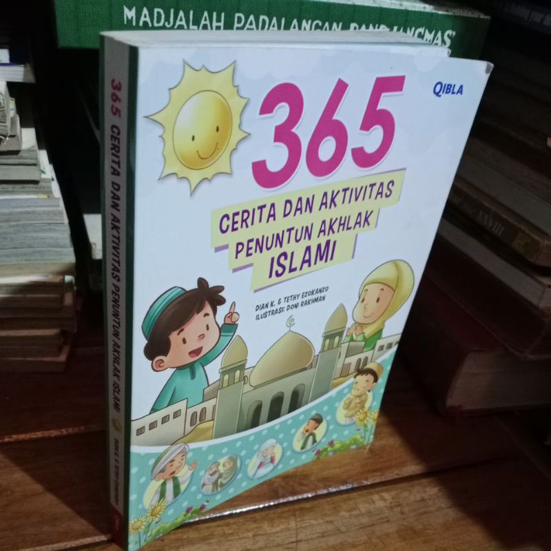 365 CERITA DAN AKTIVITAS PENUNTUN AKHLAK ISLAMI