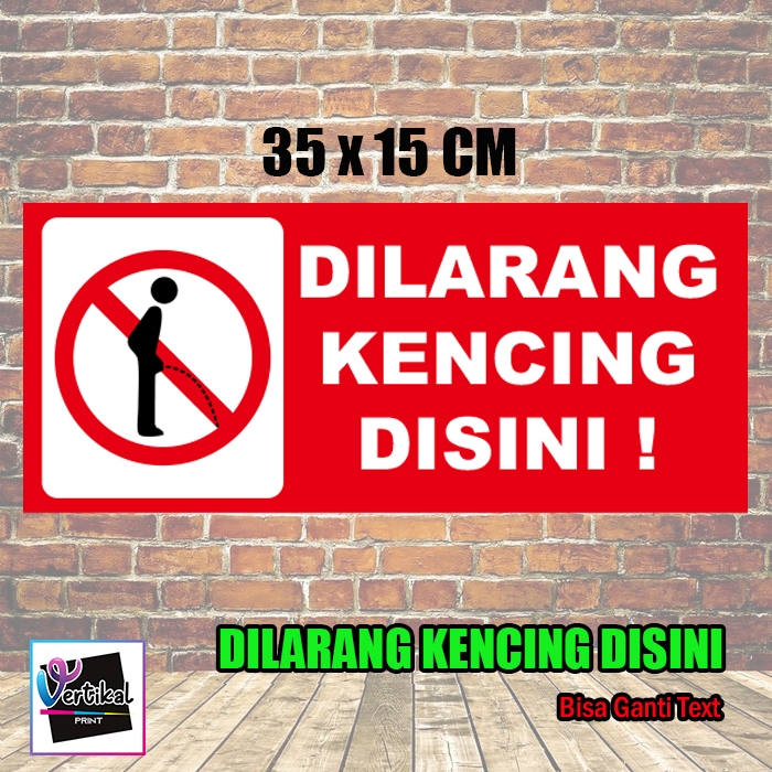 

Cetak Print Stiker K3 Vinyl DIlarang Jangan Kencing Disini Sticker 35 x 15 cm