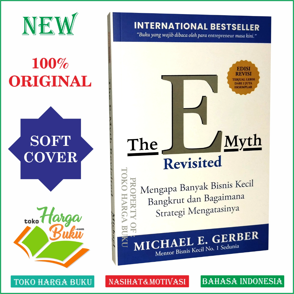 Foto The E-Myth Revisited Karya Michael E Gerber Mengapa Banyak Bisnis Bangkrut dan Bagaimana Strategi Mengatasinya Buku Pengusaha Rene TUROS