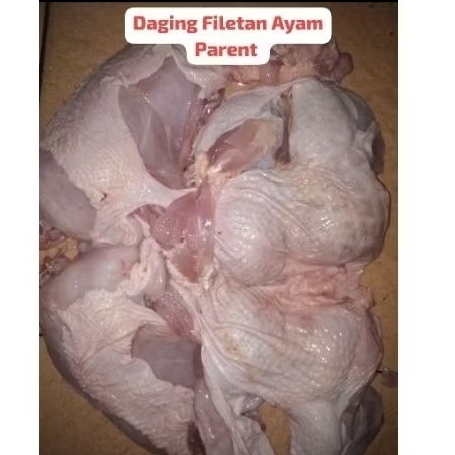 

DAGING FRESH FILLET AYAM PARENT 1 Kg
