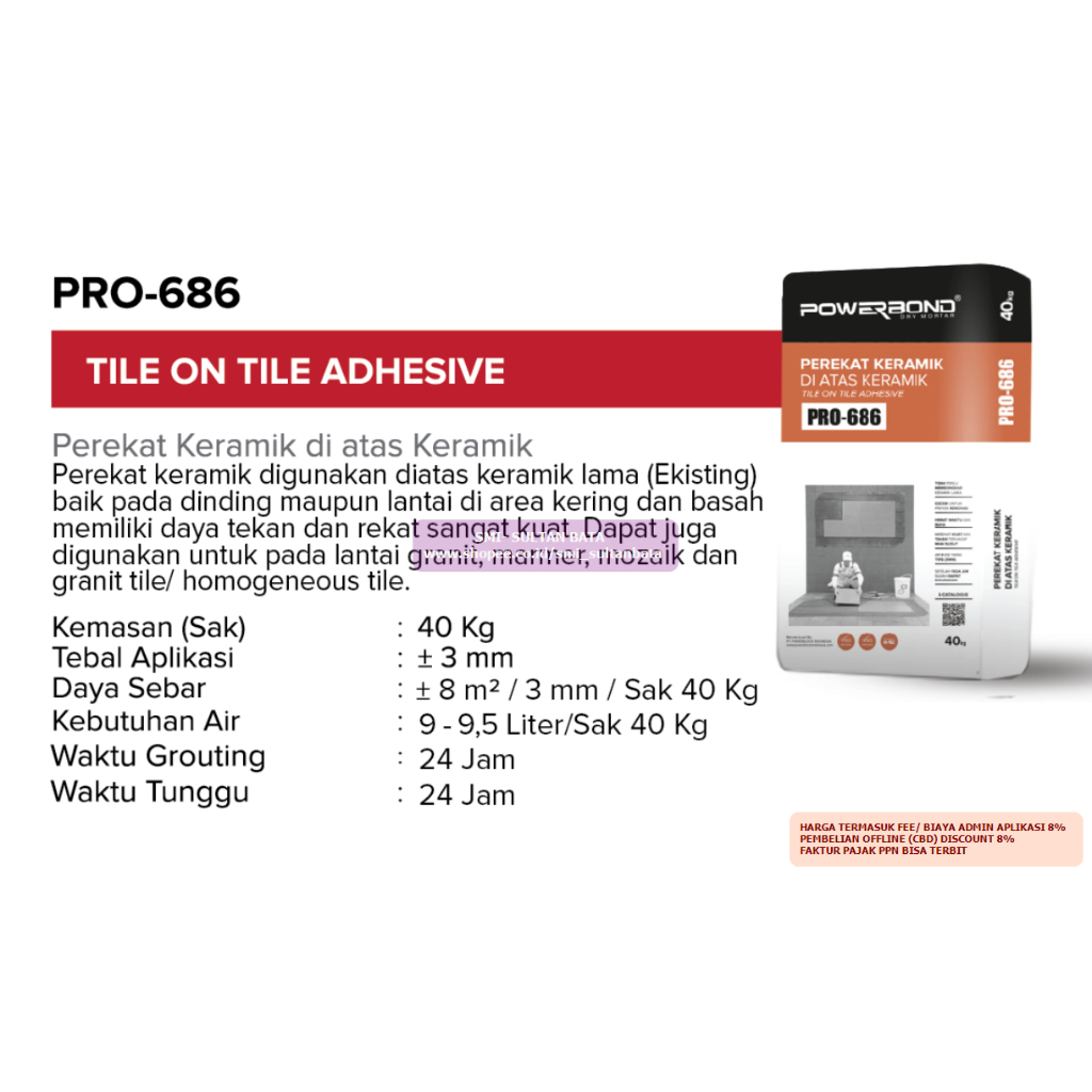 SEMEN PEREKAT KERAMIK DI ATAS KERAMIK (TILE ON TILE) POWERBOND PRO- 686 DRY MORTAR @ 40KG