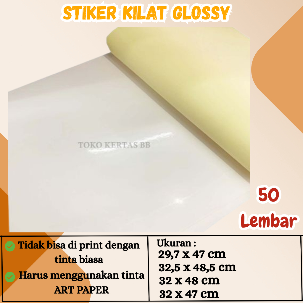 

STIKER KILAT / STIKER CHROMO / STIKER GLOSSY UKURAN ( 29,7 X 47 CM , 32 X 48 CM , 32,5 X 48,5 X 32 X 47 CM ) 50 LEMBAR