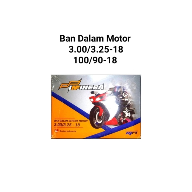 Ban Dalam motor 100/90 -18 INFINERA - Ban Dalam motor 3.00/3.25-18 INFINERA - Ban Dalam Motor 100/90