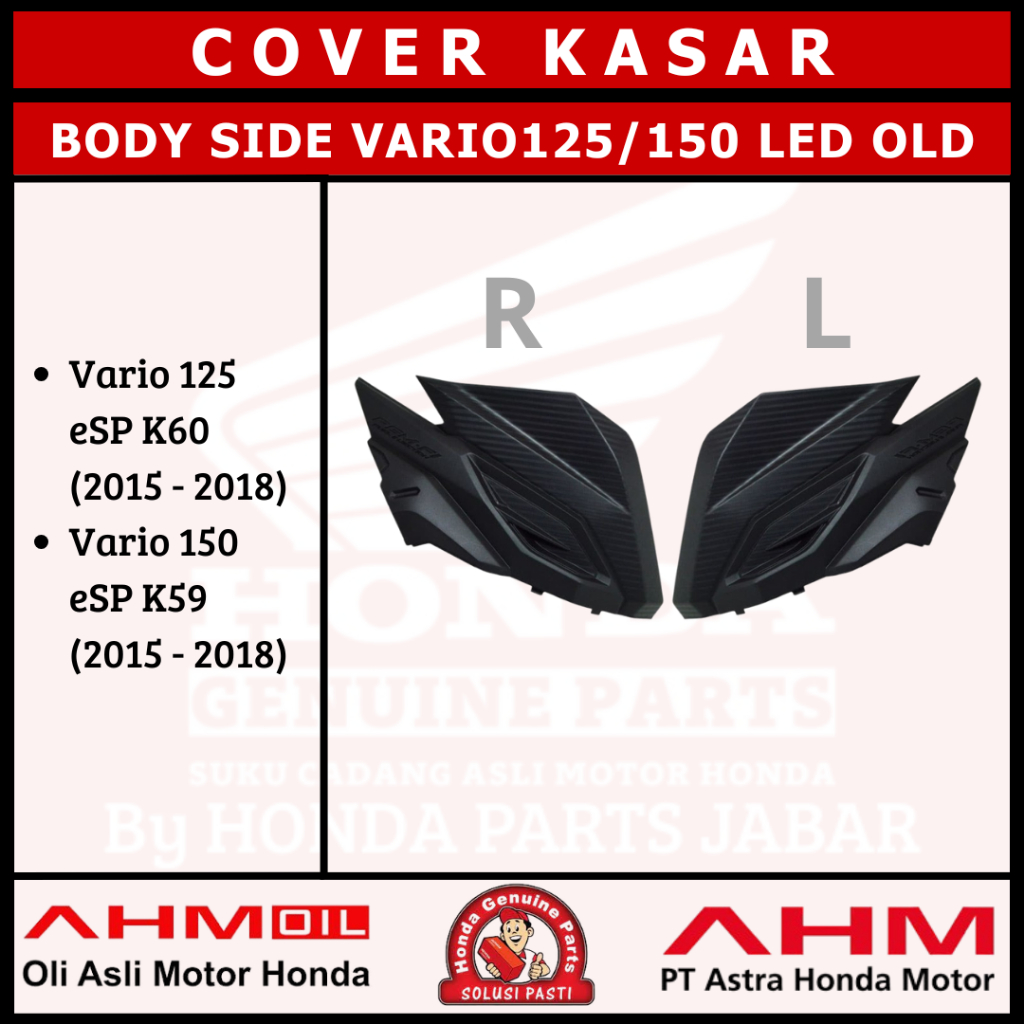 Cover Body Side Kanan/Kiri Vario125/150 Led Old K60/K59 83520K59A10ZB 83620K59A10ZB