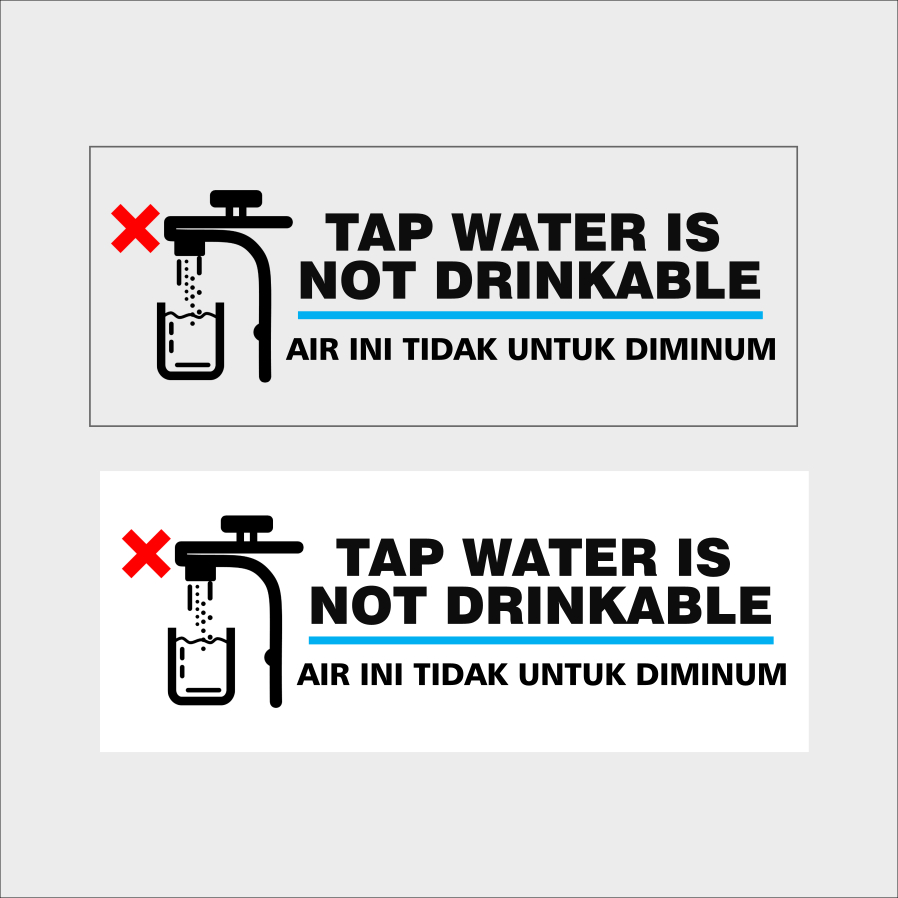 Stiker Tap Water Is Not Drinkable Stiker Air Kran Ini Tidak Untuk Diminum Stiker Peringatan