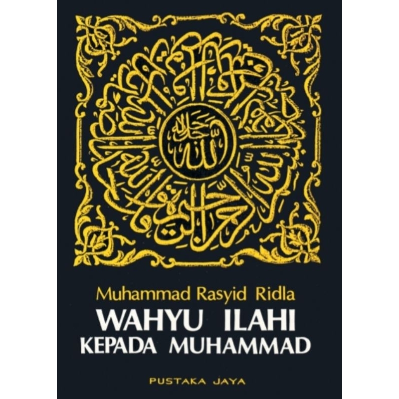 WAHYU ILAHI KEPADA MUHAMMAD - Muhammad Rasyid Ridla.