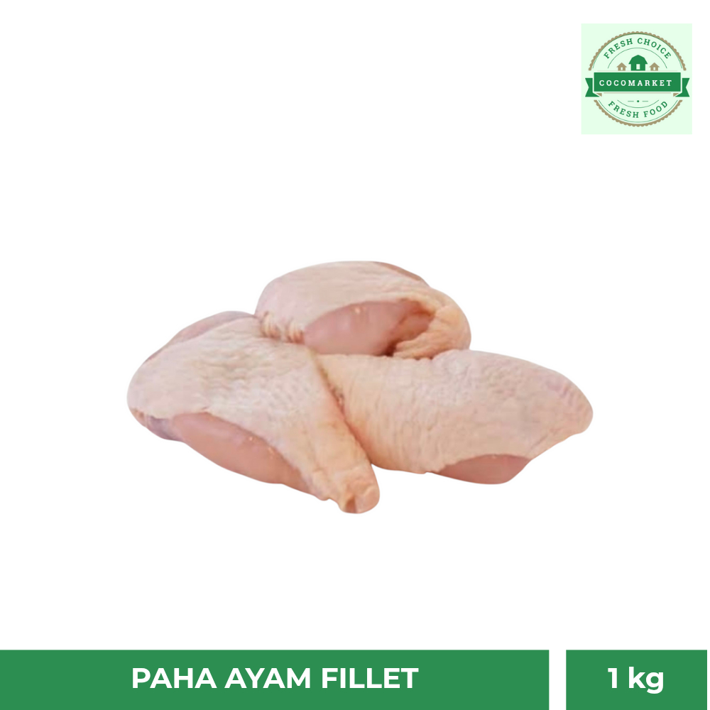 

Paha Ayam Fillet / Tanpa Tulang - 1kg