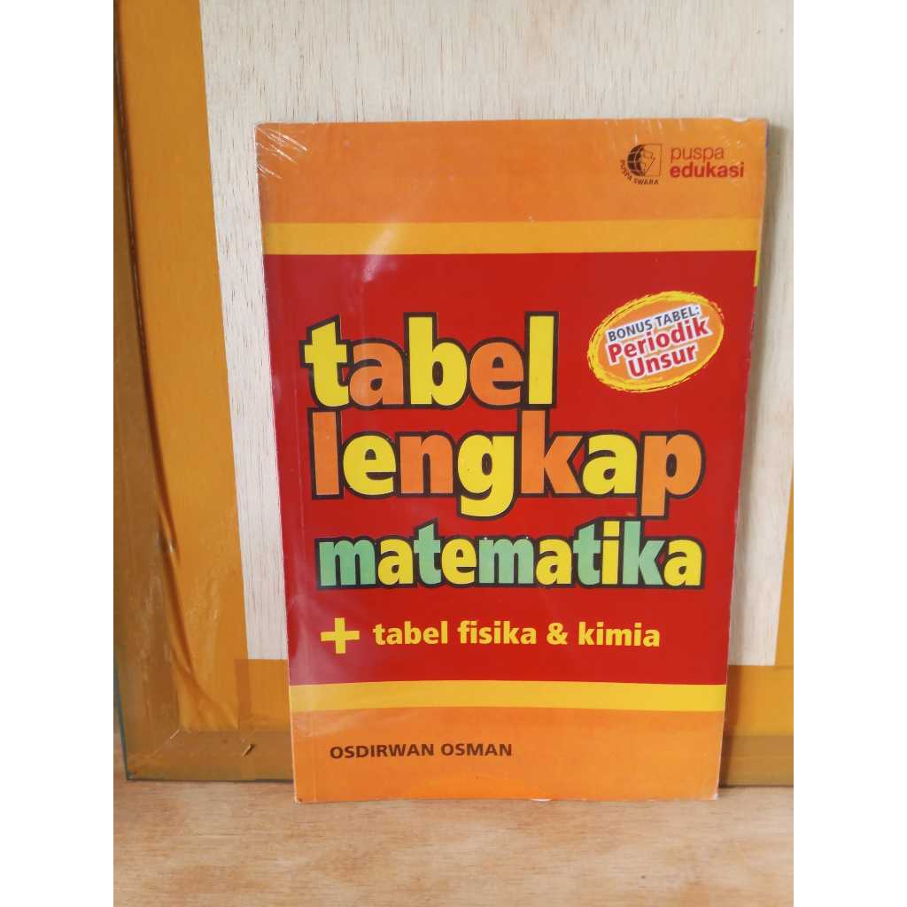BUKU TABEL LENGKAP MATEMATIKA + TABEL FISIKA & KIMIA