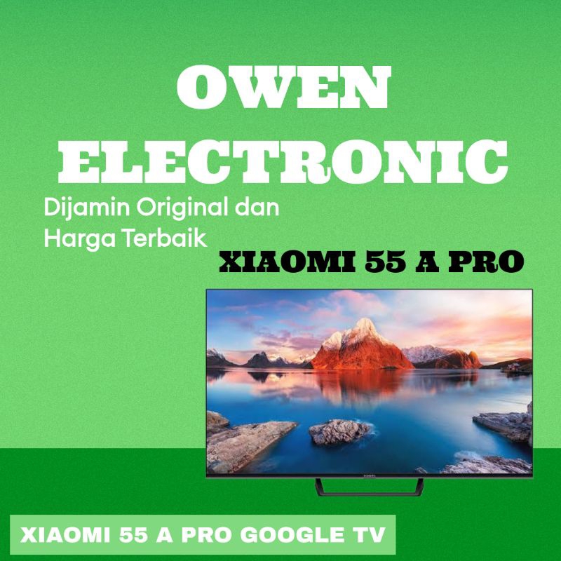 Xiaomi TV 55APRO Inch 4K UHD Digital TV GOOGLE TV - Garansi Resmi 55 A PRO XIAOMI 55 A / XIAMI 55 A 