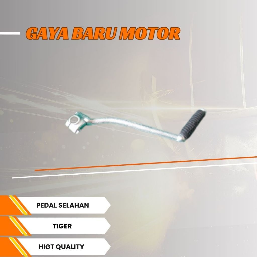 PEDAL SELAHAN TIGER SELAHAN TIGER