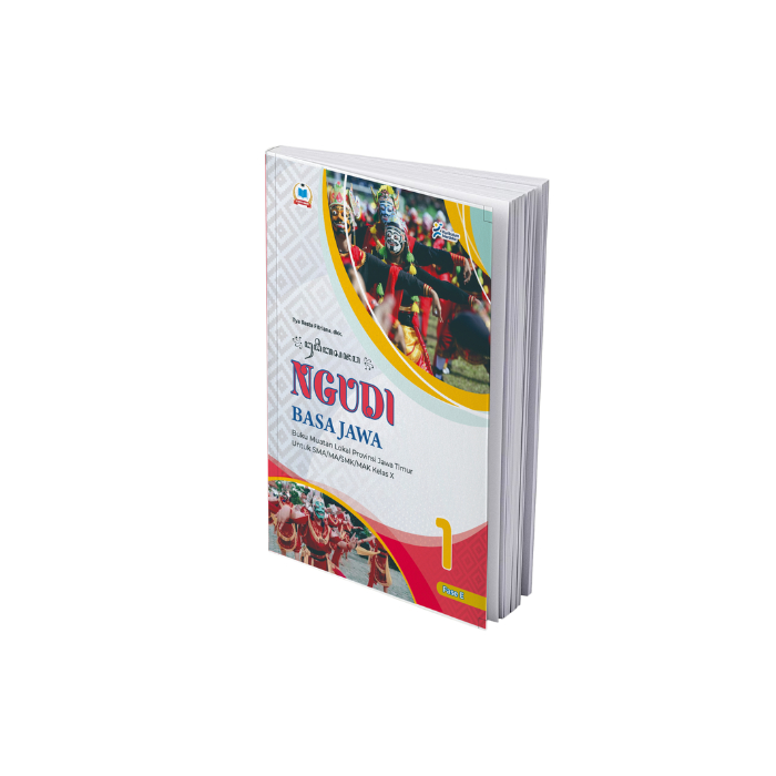 Buku Ngudi Basa Jawa (Jawa Timur) untuk Siswa SMA/MA Kelas X Kurikulum Merdeka