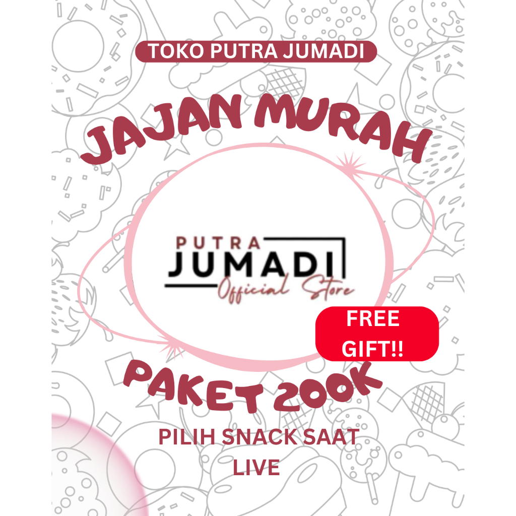 

JAJAN MURAH PAKET 200K FREE GIFT!!! BY PUTRA JUMADI