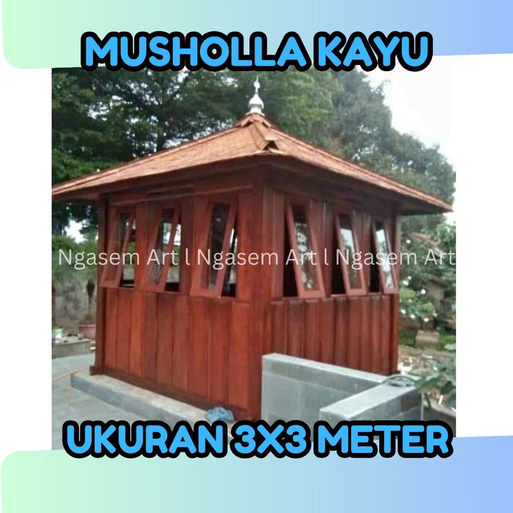 MUSHOLLA KAYU 3X3 M l JUAL GAZEBO JENDELA KELILING