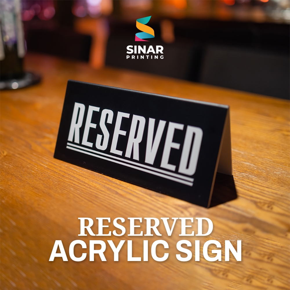 

SINAR PRINTING - PAPAN MEJA RESERVASI AKRILIK | ACRYLIC RESERVED SIGN