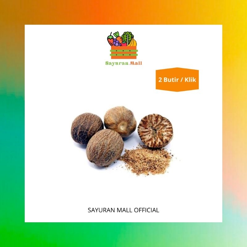 

2 Butir Biji Pala | Bumbu Rempah | SAYURANMALL