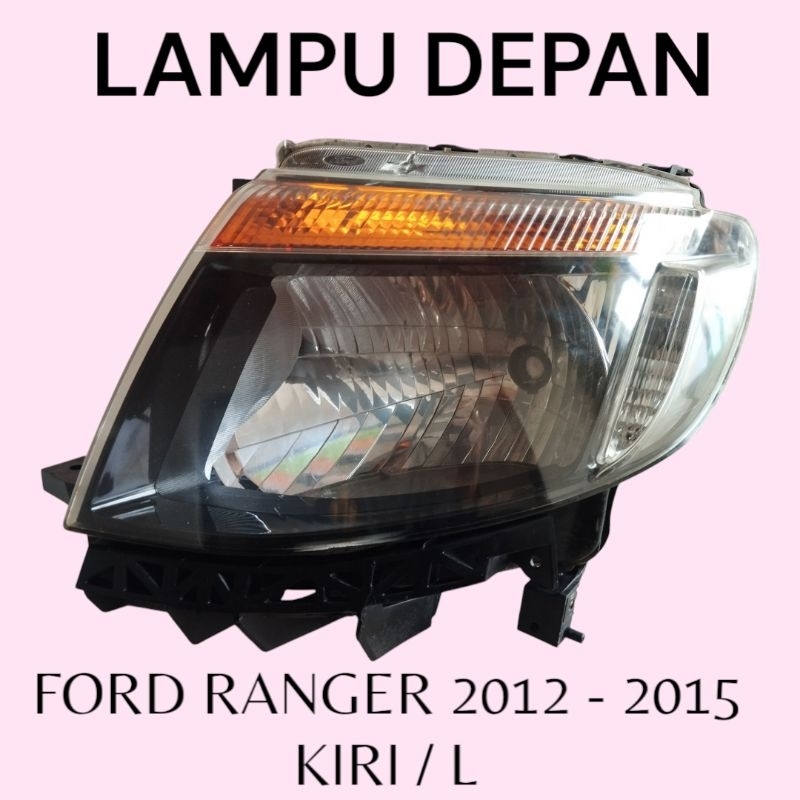 head lamp lampu depan ford ranger 2012 2013 2014 2015 kiri L