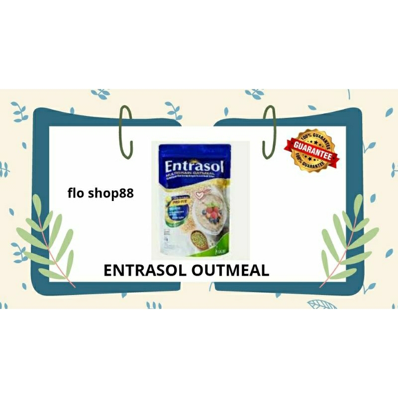 A - ENTRASOL OATMEAL / ENTRASOL OATMEAL DIET / ETRASOL OATMEAL QUAKER