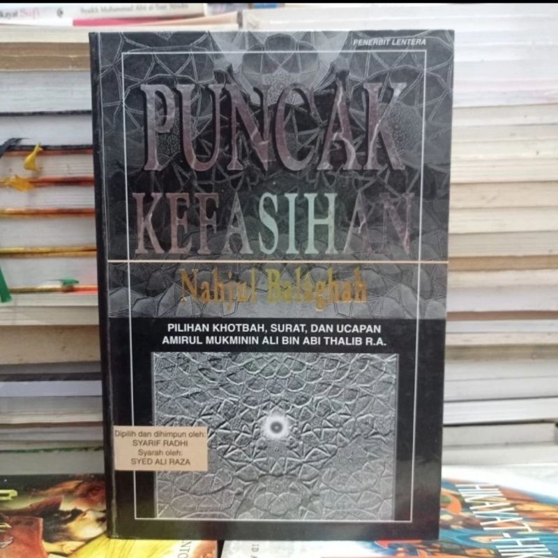 PUNCAK KEFASIHAN - NAHJUL BALAGHAH - SYARIF RADHI