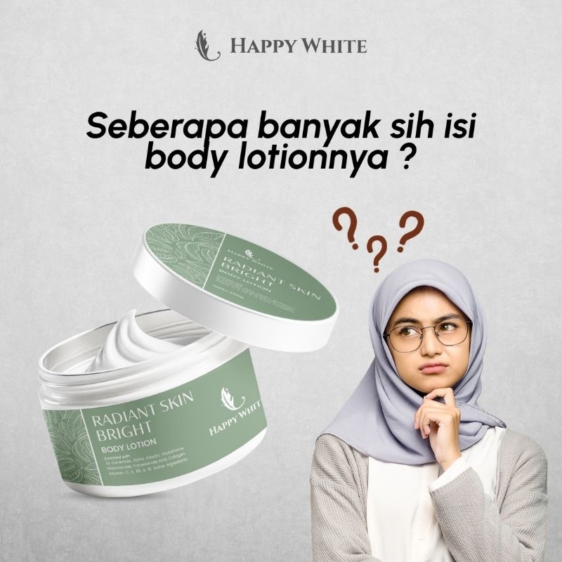 RADIANT SKIN BRIGHT BODY LOTION HAPPY WHITE