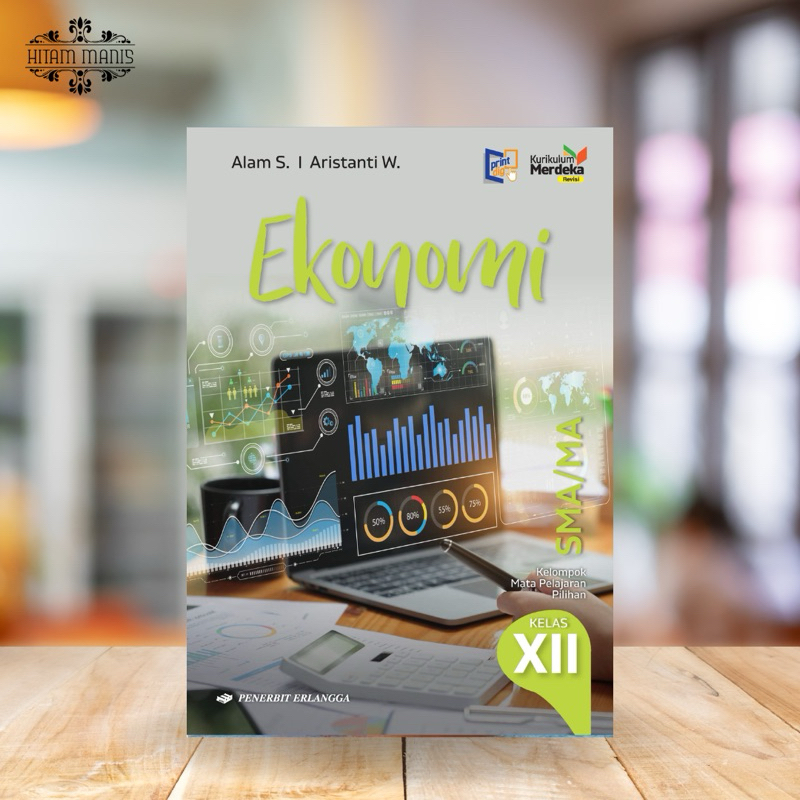 EKONOMI SMA KELAS 12 EDISI REVISI KURIKULUM MERDEKA ERLANGGA // EKONOMI KELAS 12 // EKONOMI EDISI RE