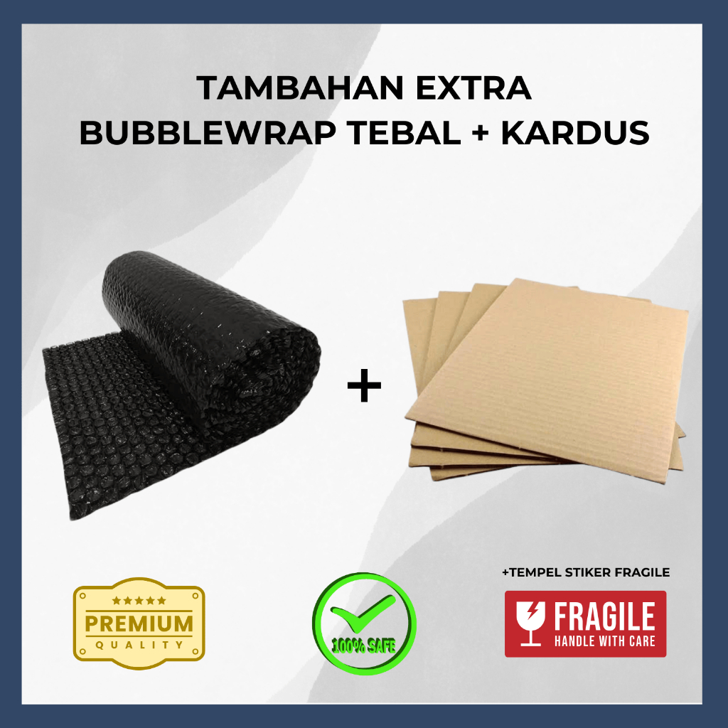 

TAMBAHAN BUBBLEWRAP + KARDUS + TEMPEL STIKER FRAGILE 100% AMAN