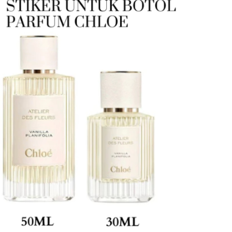 Stiker Botol Parfum Label Botol Ch loe 30 ml dan 50ml Parfume Sticker Custom Premium Glossy Matte