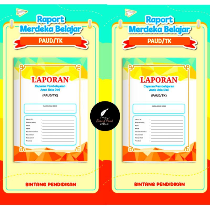 BUKU RAPORT TK DAN PAUD USIA 3-4, 4-5, 5-6 TAHUN