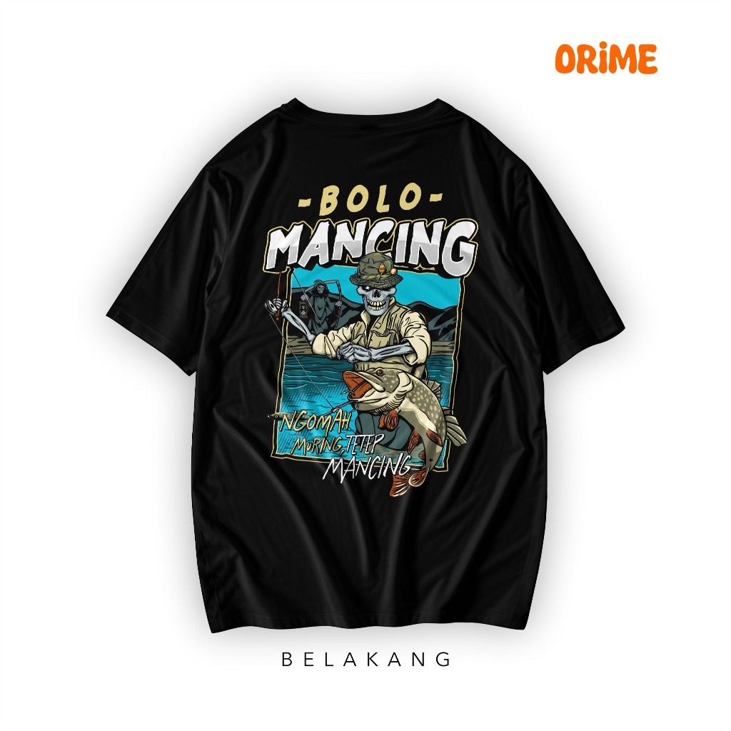 {ORIME} Kaos Bolo Mancing|KaosDistroCowo|KaosPria|KaosDistroOri|KaosDistroMancing|KaosMancingIkan