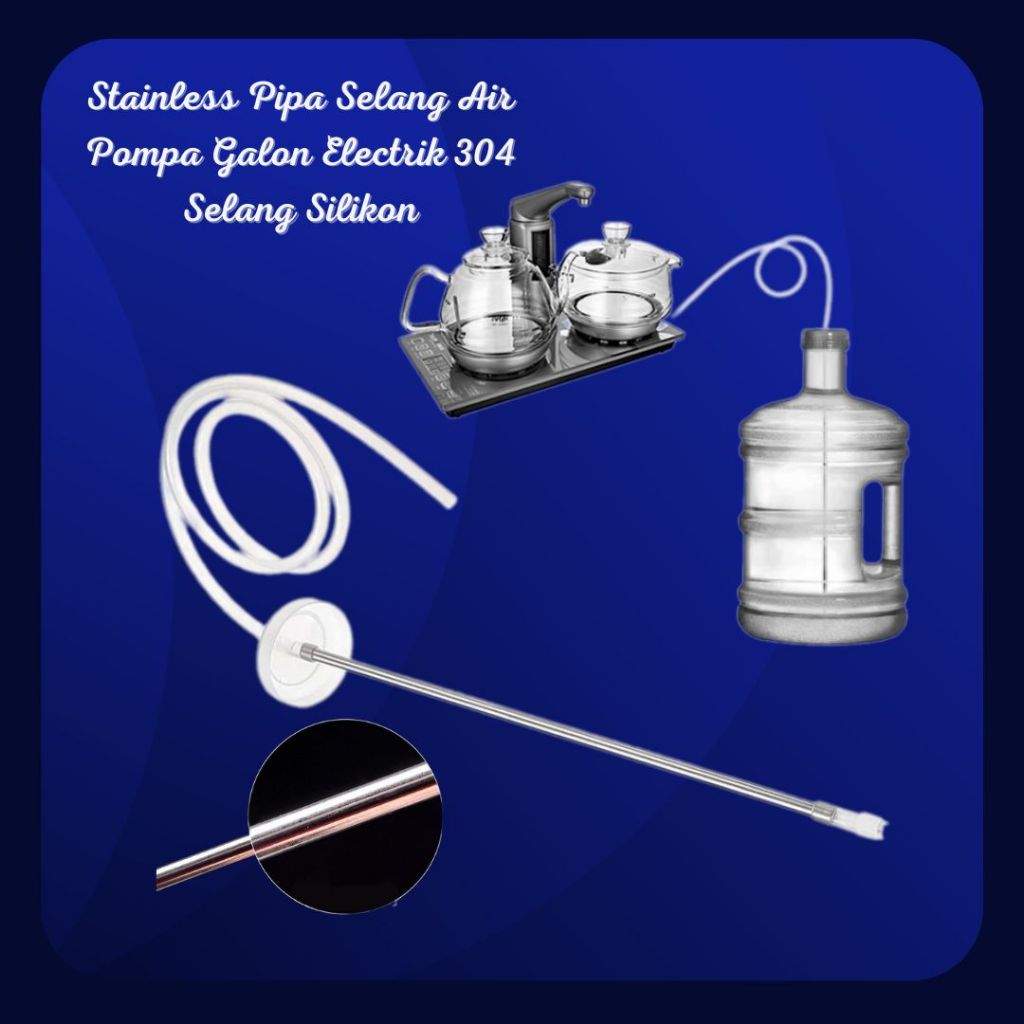 Terlaris Selang Silikon Pompa Galon Foodgrade Pipa Galon Stainless 304 Pipa Selang Hisap Air Dispens