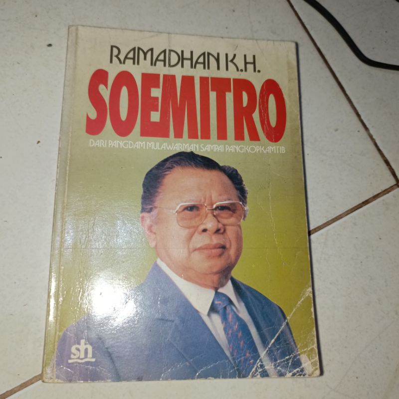 Soemitro - Dari Pangdam Mulawarman Sampai Pangkopkamtib by Ramadhan K. H.