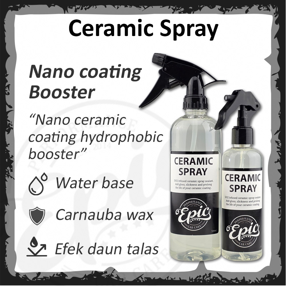 Pengkilap Cat Mobil Motor Epic Ceramic Spray