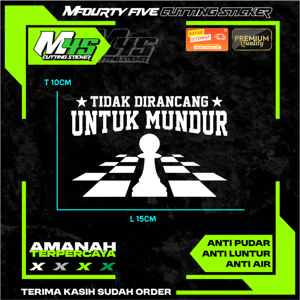 

TIDAK DIRANCANG UNTUK MUNDUR PION Cutting Sticker