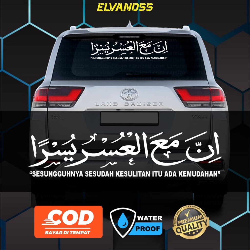 STICKER MOBIL CUSTOM KEREN STIKER KACA BELAKANG MOBIL KALIGRAFI INNA MAAL USRI YUSRO TULISAN ARAB
